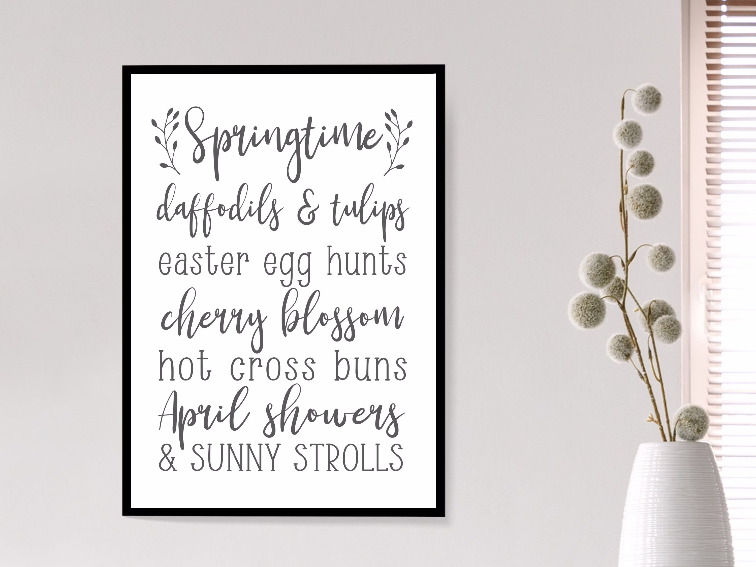 Spring Quote | Easter Seasonal Print Poster Home Decor Gift Bespoke A5 A4 A3 Framed