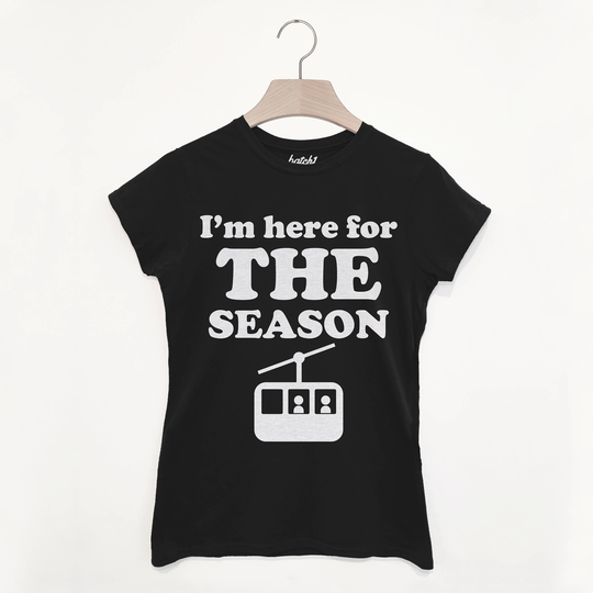 Here For The Season Women's Retro Après Ski Snowboard Slogan T-Shirt