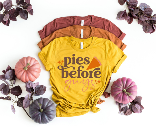 Pies Before Guys T-Shirt - Thanksgiving Shirt Pumpkin Spice Season Funny Fall T-Shirts Pie Tee Gift Unisex Tees Xs 4Xl