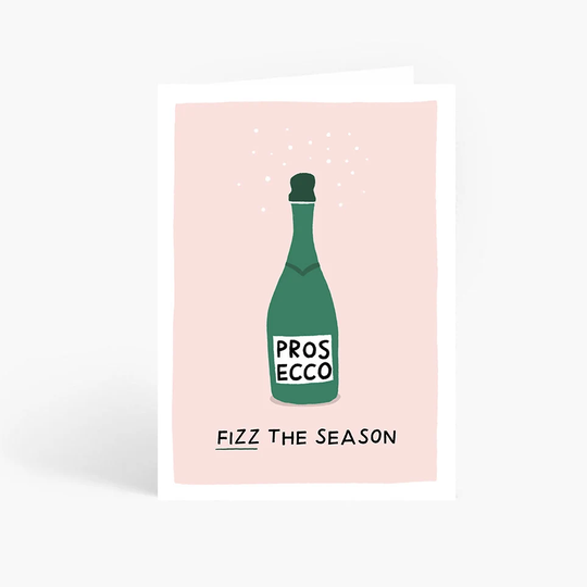 Christmas Prosecco Card, Fizz The Season, Funny Lover, Pun, Alcohol Christmas, A6 Card By Amelia Ellwood