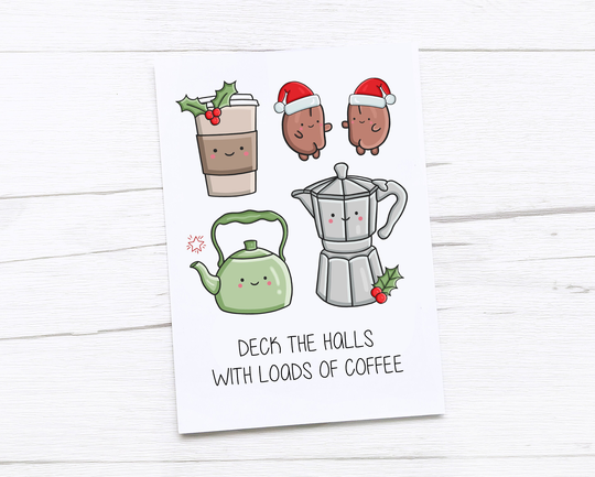 Happy Christmas Card | Merry Deck The Halls Coffee
