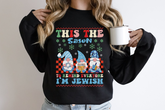 Tis The Season Funny Hanukkah Sweatshirt Ugly Sweater Party Hanukkah Gifts Holiday Present Jewish Clothing We Jew It Crewneck Gift H44
