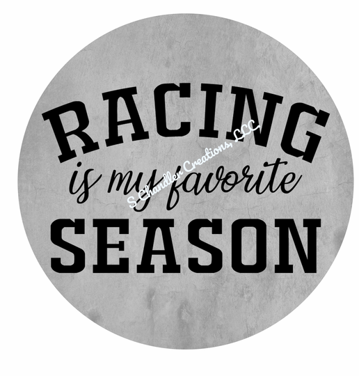Racing Is My Favorite Season, Wreath Sign, Wreath Attachment, Sublimation