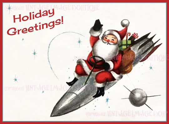 Fabulous 1950's Kitschy Illustration Of Santa Claus Father Christmas Riding A Rocket Ship Seasonal Winter Solstice Holiday 5x7 Greeting Card