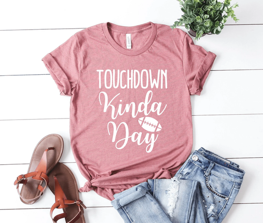 Touchdown Kinda Day Shirt Football Game Season Tee Women's Graphic Tailgate