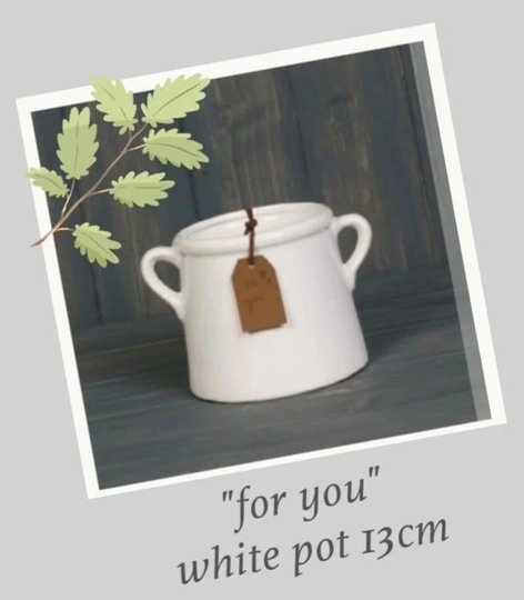 White Ceramic Pot "For You