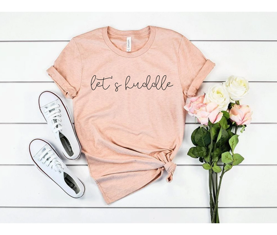 Let's Huddle Shirt Football Season Tee Fall Cute Mom Cuddle Game Day