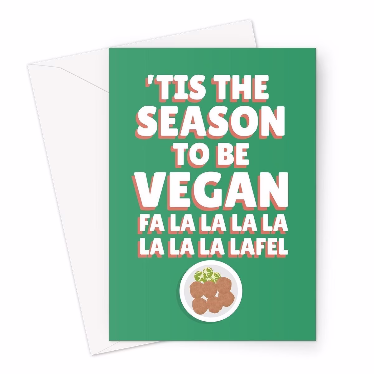 Tis The Season To Be Vegan Fa La Lafel A5 Greeting Card Nature Farm Animal Love Funny Cute Xmas Food Plant Based Dinner Falafel Green