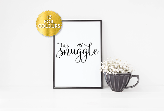 Let's Snuggle, Real Foil Print, Bedroom Seasonal Decor, Fall Winter Christmas Holiday Cosy