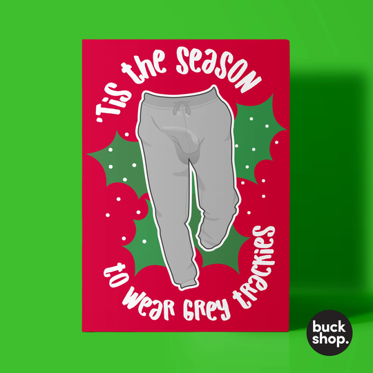 Grey Trackie/Sweatpant Season - Christmas Card