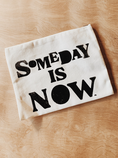 Someday | Canvas Pouch, Cosmetic Bag, Toiletry Medicine Gifts, Zipper Screen Print, Makeup Slogan Clutch