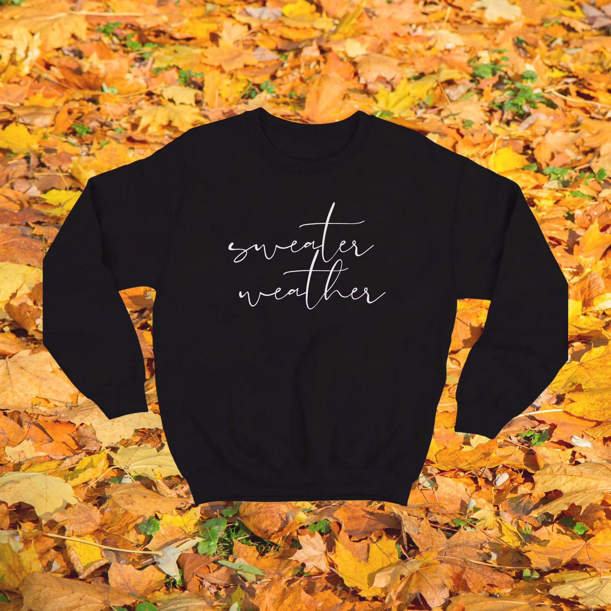 Sweater Weather Crewneck Sweatshirt - Fall Autumn Hoodie Season