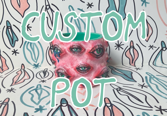 Custom Large Eye Pot
