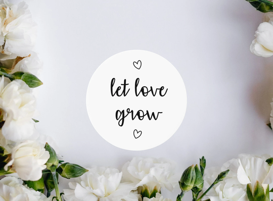 Let Love Grow Labels Stickers | Wedding Favours Favour Planning Wholesale Bulk Orders Available Round