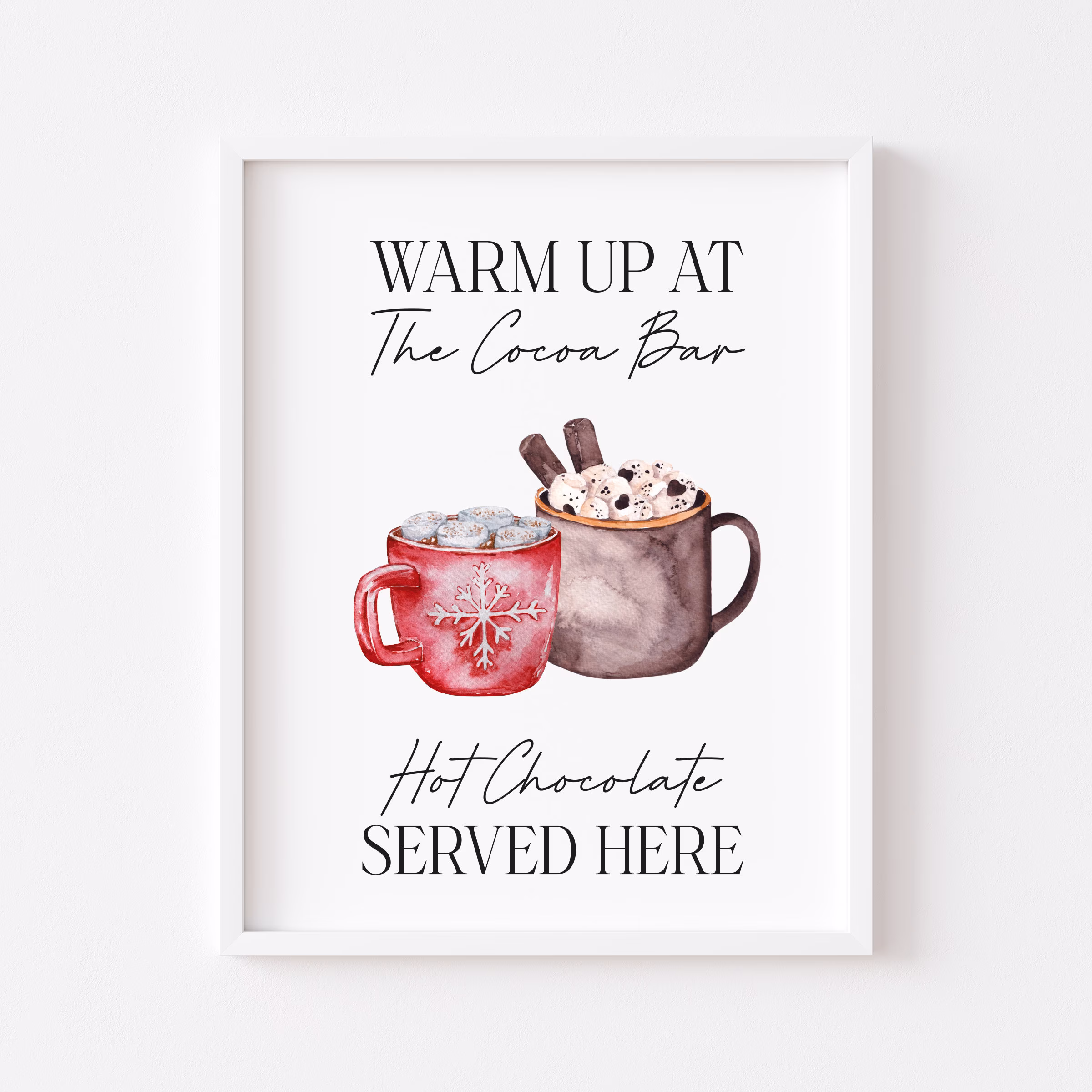 Hot Cocoa, Warm Up, Chocolate Served Here Print Seasonal Hot Drink Sign Unframed Print|Christmas|Seasonal Decor|Fall|Hot Station