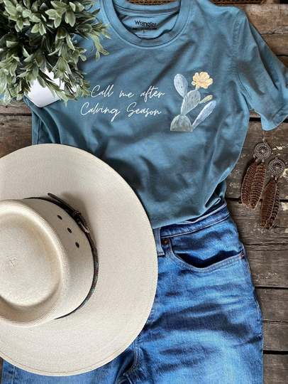 Calving Season Tee - Western Shirt Ranch Farm Country Wrangler