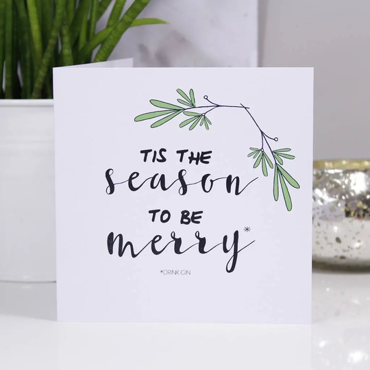 Tis The Season To Be Merry Drink Gin Christmas Card - Funny To Be