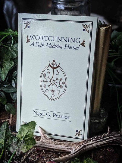 Wortcunning - A Folk Magic & Medicine Herbal | Troy Books Traditional Witchcraft Grimoire For Plant Magick Magical Herbalism