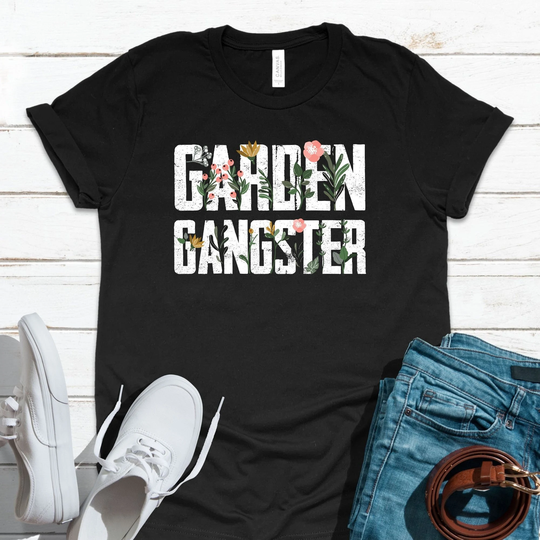 Garden Gangster Farmers Owner Backyard Gardening Flowers Vegetable Farming Activities Hobby Passion T-Shirt/Tank Top Sweatshirt Hoodie