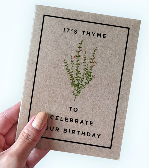Thyme Pun Birthday Card - It's To Celebrate Your Cards Kraft A2
