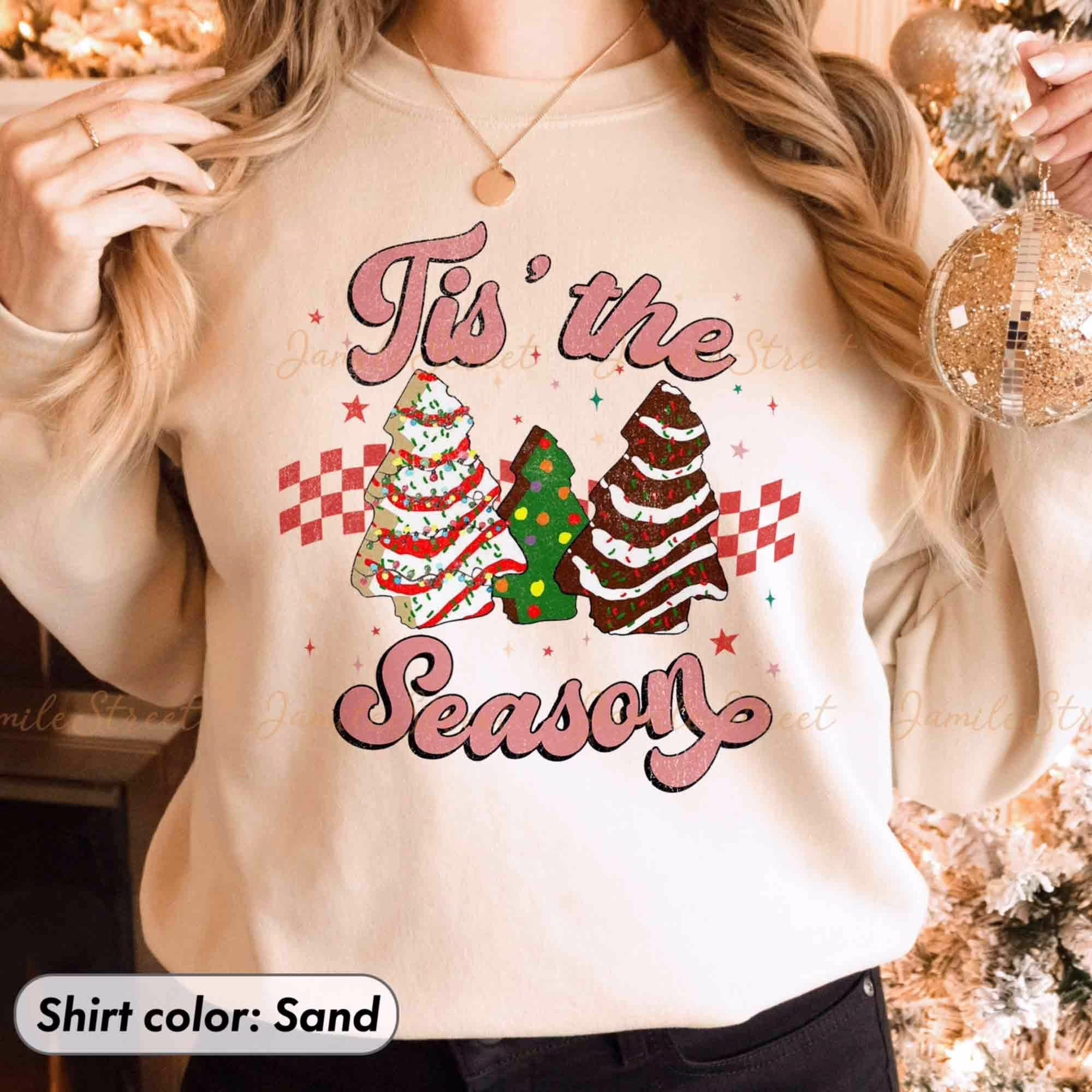 Christmas Tree Cake Tis The Season Shirt Torn Between Lookin' Like A Snack & Eatin' One Tee Tshirt Debbie Cakes Sweatshirt