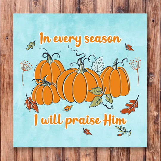 In Every Season Wreath Sign