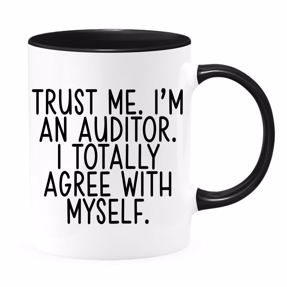 Trust Me Im An Auditor - Funny Mug Gift Accountant For Tax Season