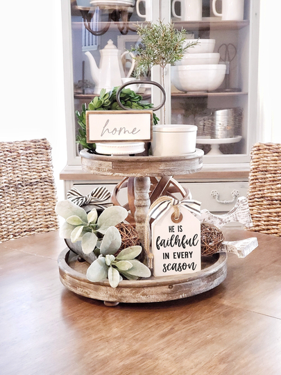 He Is Faithful in Every Season Wood Tag | Tiered Tray Sign| Decor Everyday Home