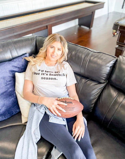 I'd Love To But It's Football Season || Mom Lover Fan Houston Texans Wife